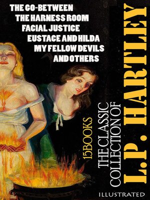 cover image of The Classic Collection of L.P. Hartley (15 Books). Illustrated
